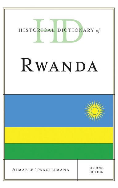 Aimable Twagilimana - Historical Dictionary of Rwanda, Inbunden