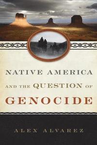 bokomslag Native America and the Question of Genocide