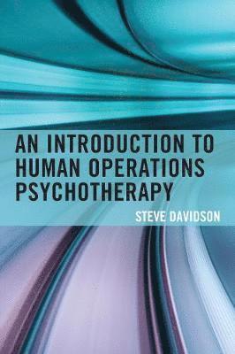 An Introduction to Human Operations Psychotherapy 1