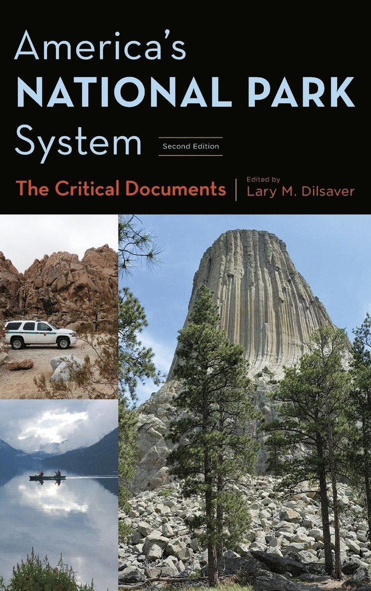 Lary M. Dilsaver - America's National Park System, Inbunden