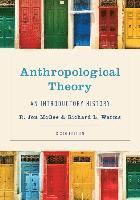 bokomslag Anthropological Theory: An Introductory History