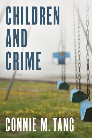 bokomslag Children and Crime