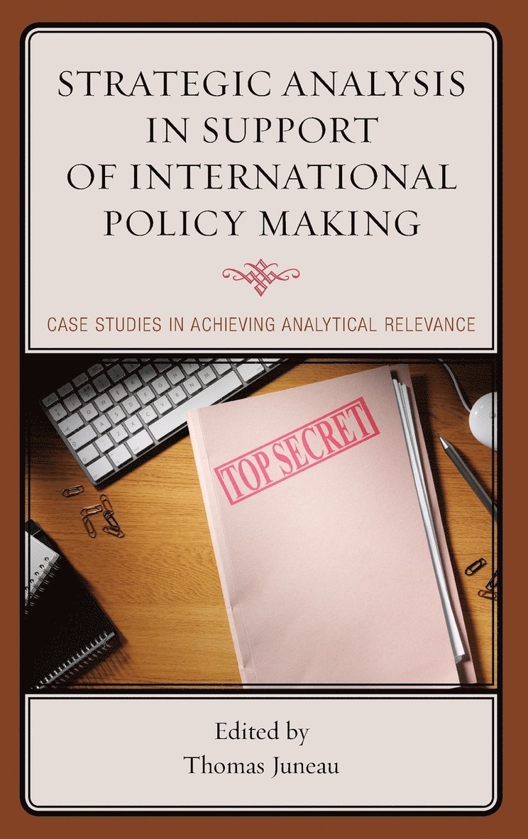 Strategic Analysis in Support of International Policy Making 1