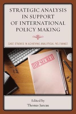 Strategic Analysis in Support of International Policy Making 1