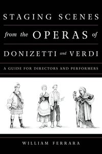 bokomslag Staging Scenes from the Operas of Donizetti and Verdi