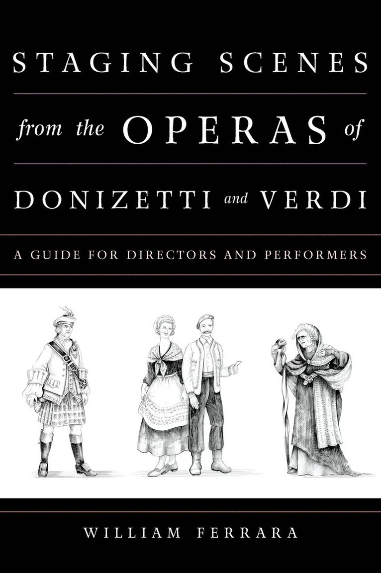 Staging Scenes from the Operas of Donizetti and Verdi 1