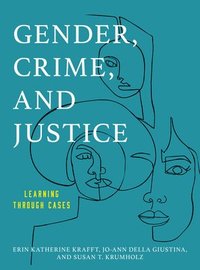 bokomslag Gender, Crime, and Justice