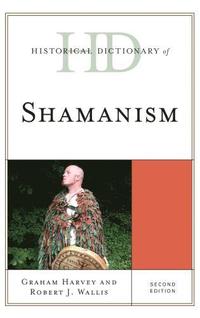 bokomslag Historical Dictionary of Shamanism