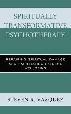 bokomslag Spiritually Transformative Psychotherapy