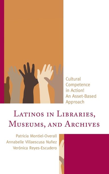 bokomslag Latinos in Libraries, Museums, and Archives