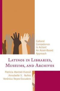 bokomslag Latinos in Libraries, Museums, and Archives