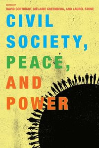 bokomslag Civil Society, Peace, and Power