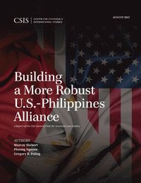 bokomslag Building a More Robust U.S.-Philippines Alliance