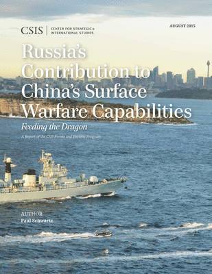 bokomslag Russia's Contribution to China's Surface Warfare Capabilities