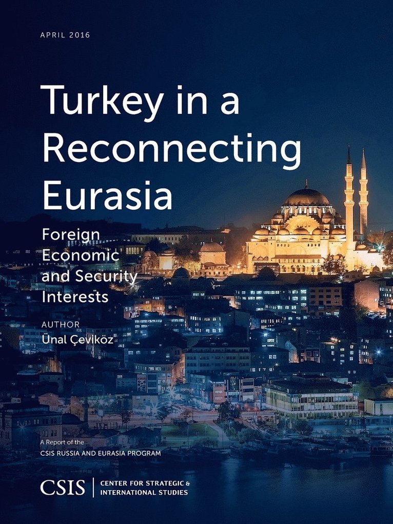 Turkey in a Reconnecting Eurasia 1