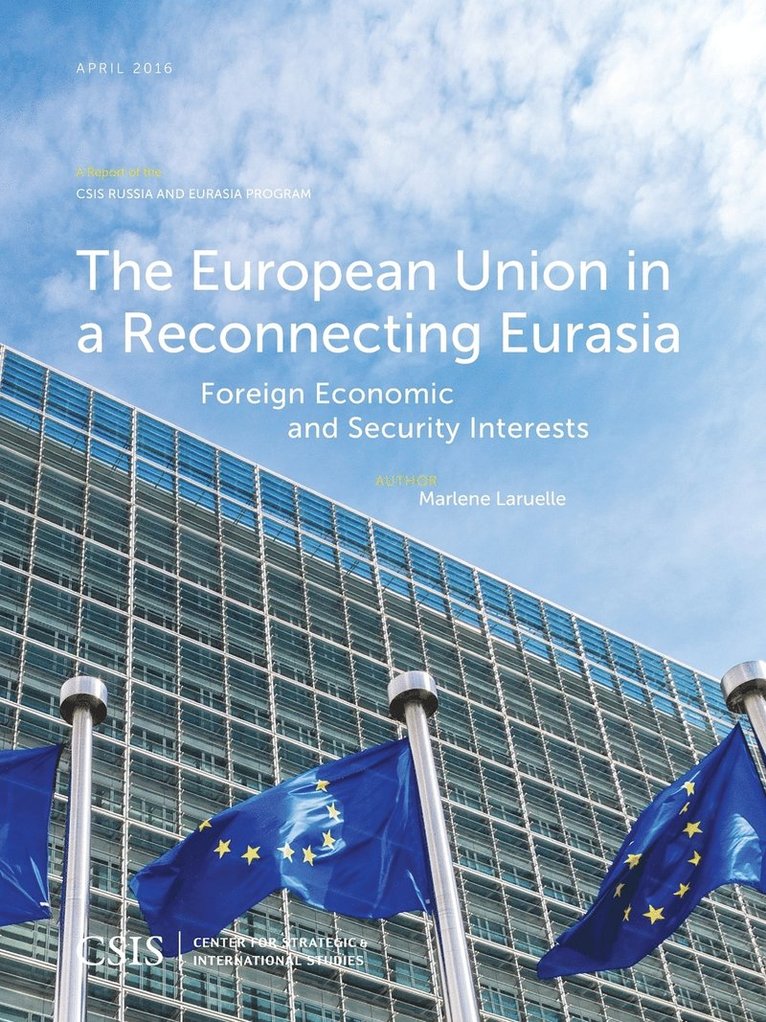 The European Union in a Reconnecting Eurasia 1