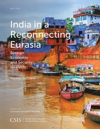 bokomslag India in a Reconnecting Eurasia