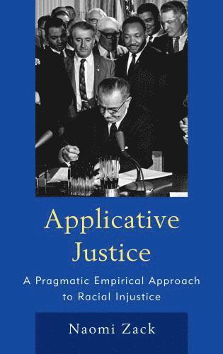 Naomi Zack - Applicative Justice, Inbunden
