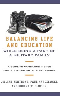 bokomslag Balancing Life and Education While Being a Part of a Military Family
