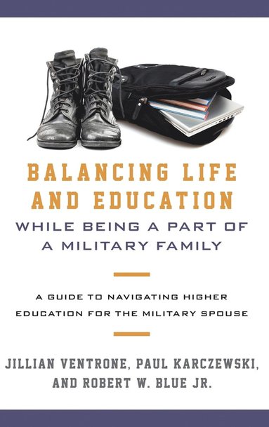 bokomslag Balancing Life and Education While Being a Part of a Military Family