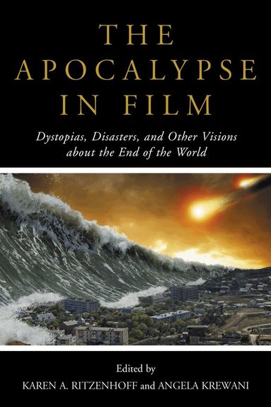 Karen A. Ritzenhoff, Angela Krewani - Apocalypse in Film, Inbunden