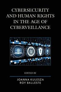 bokomslag Cybersecurity and Human Rights in the Age of Cyberveillance