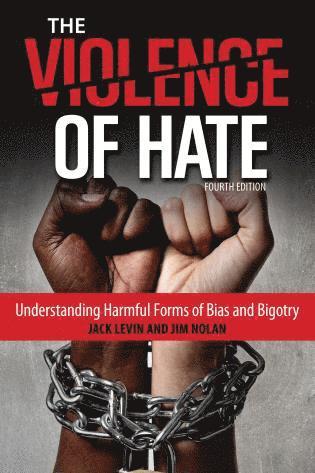Jack Levin, Jim Nolan - Violence of Hate, Häftad