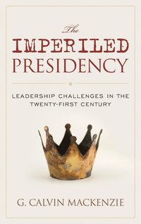 bokomslag The Imperiled Presidency