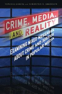 bokomslag Crime, Media, and Reality