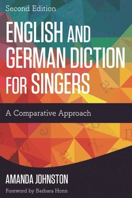 bokomslag English and German Diction for Singers: A Comparative Approach