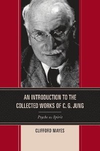 bokomslag An Introduction to the Collected Works of C. G. Jung