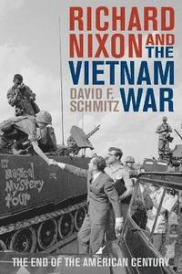 bokomslag Richard Nixon and the Vietnam War