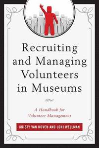 bokomslag Recruiting and Managing Volunteers in Museums