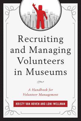 Recruiting and Managing Volunteers in Museums 1