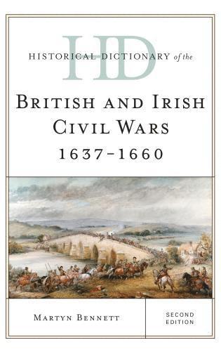 bokomslag Historical Dictionary of the British and Irish Civil Wars 1637-1660