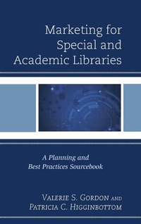 bokomslag Marketing for Special and Academic Libraries