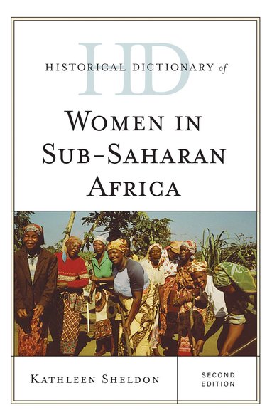 bokomslag Historical Dictionary of Women in Sub-Saharan Africa