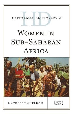 Historical Dictionary of Women in Sub-Saharan Africa