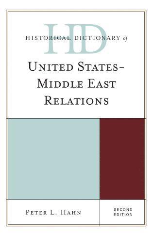 bokomslag Historical Dictionary of United States-Middle East Relations