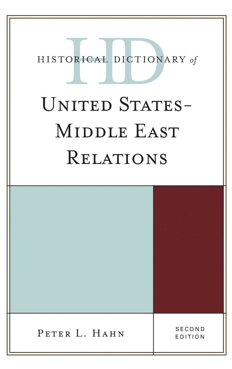 Historical Dictionary of United States-Middle East Relations 1