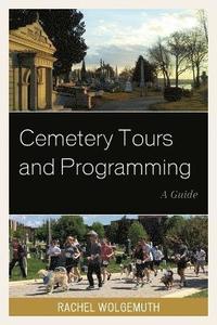 bokomslag Cemetery Tours and Programming