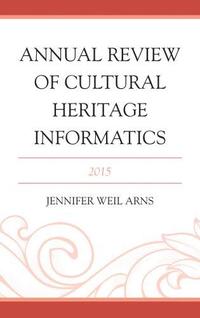 bokomslag Annual Review of Cultural Heritage Informatics