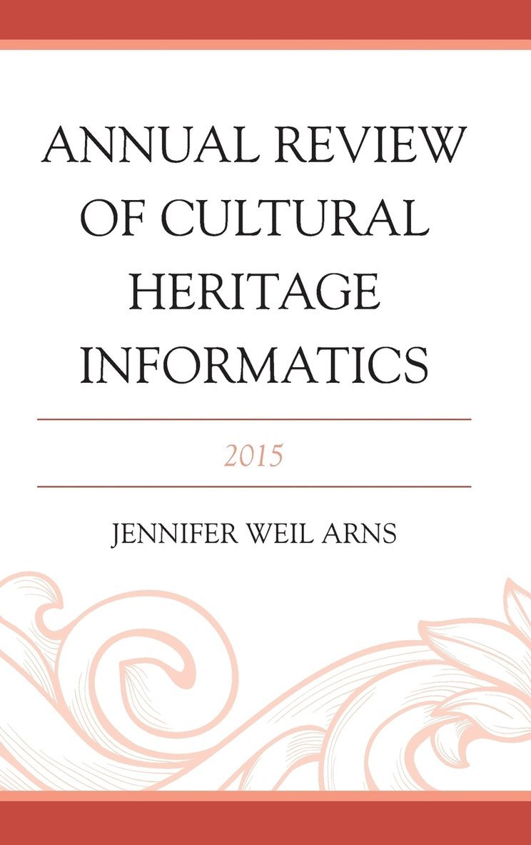 Annual Review of Cultural Heritage Informatics 1