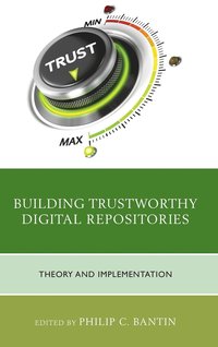 bokomslag Building Trustworthy Digital Repositories