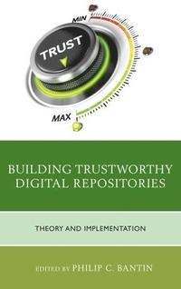 bokomslag Building Trustworthy Digital Repositories