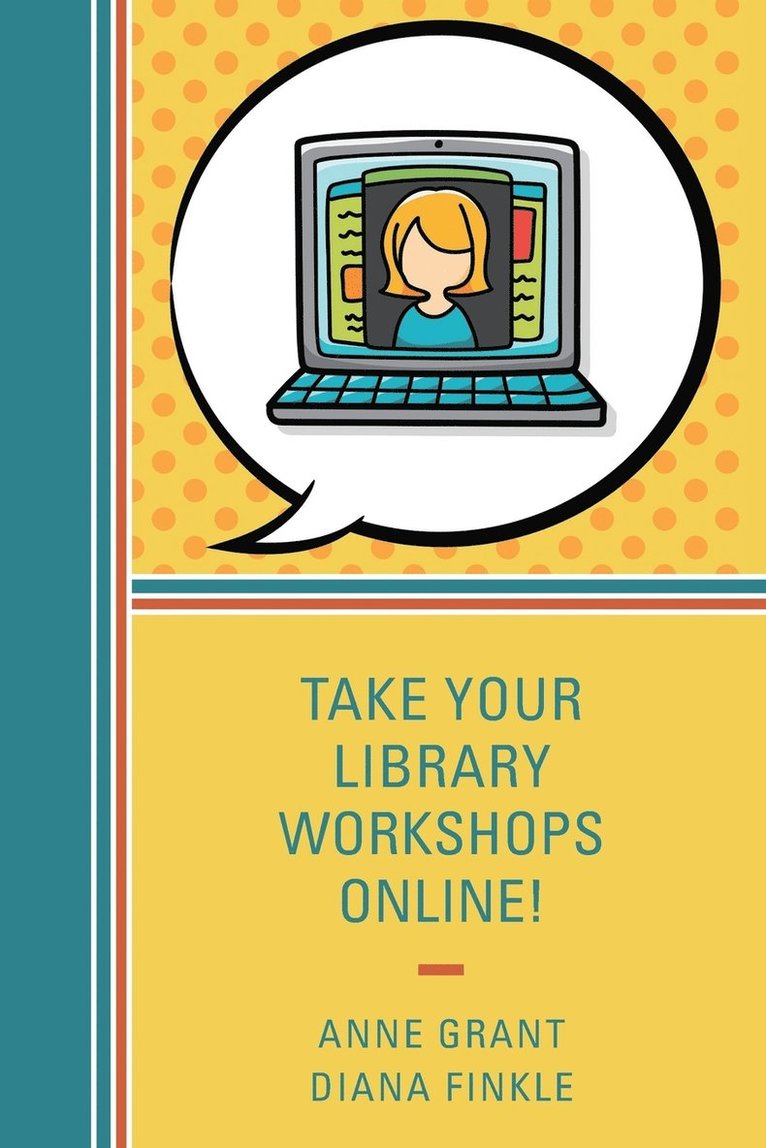 Take Your Library Workshops Online! 1
