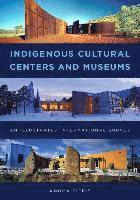 bokomslag Indigenous Cultural Centers and Museums