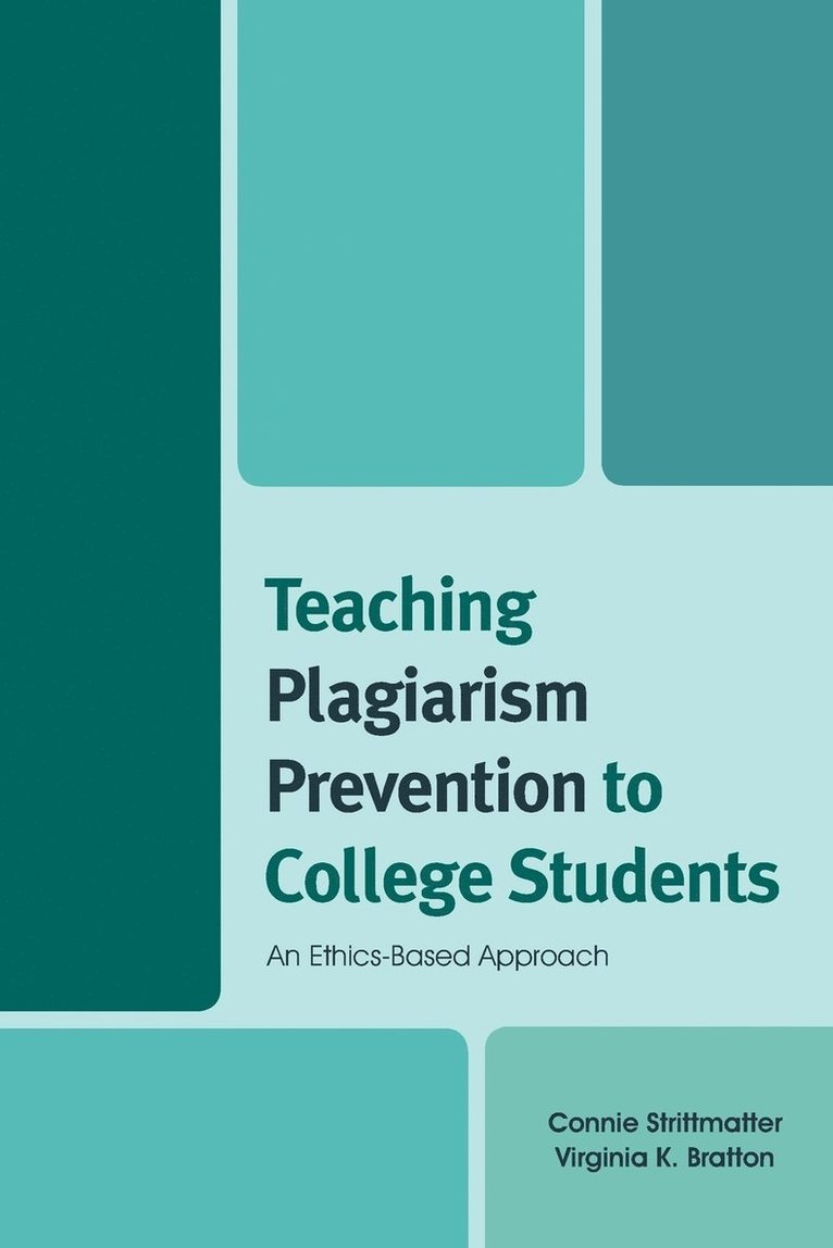 Teaching Plagiarism Prevention to College Students 1