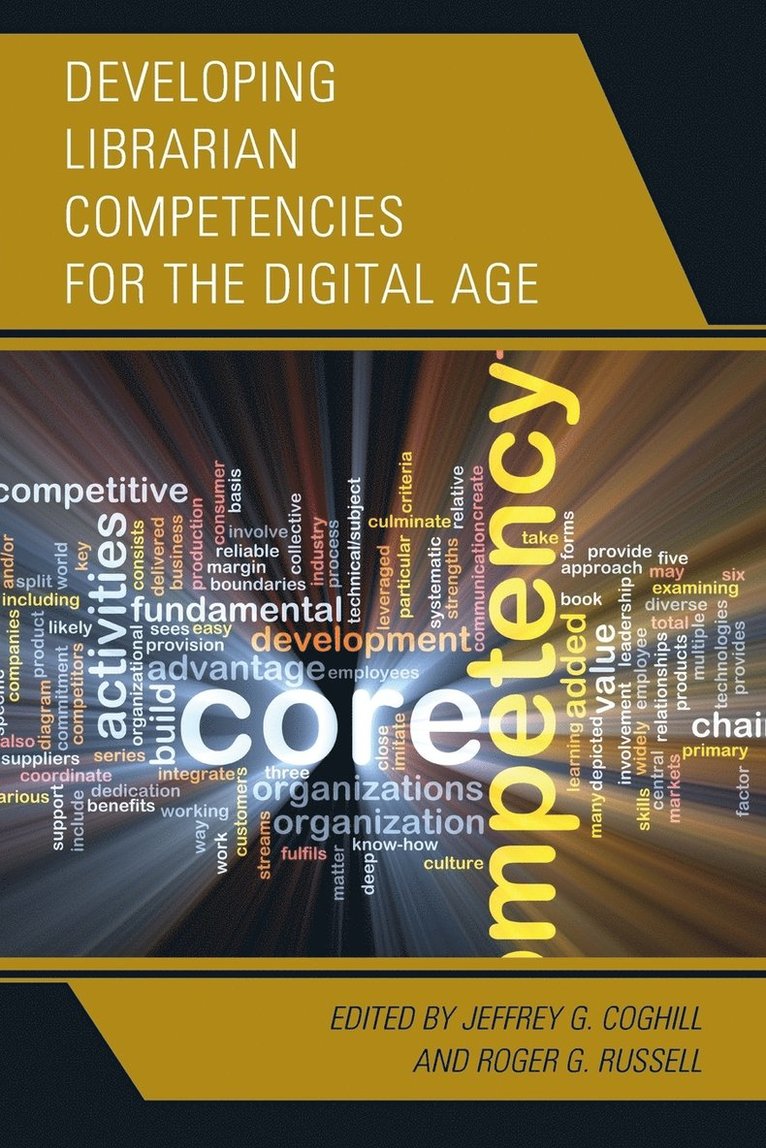 Developing Librarian Competencies for the Digital Age 1