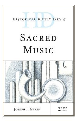 Historical Dictionary of Sacred Music 1